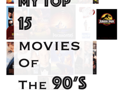 MY TOP 15 MOVIES OF THE&nbsp;90’S