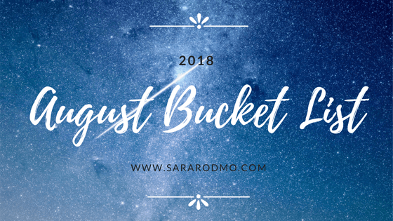 August Bucket List