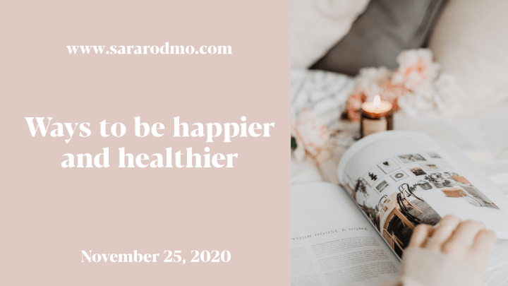 Ways to be happier and&nbsp;healthier