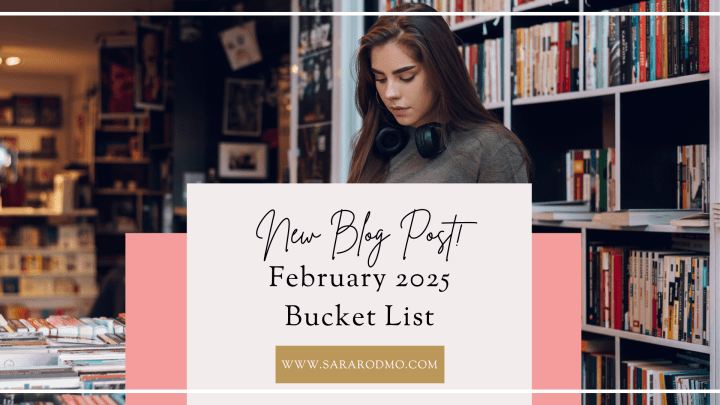 February 2025 Bucket&nbsp;List