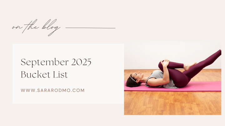 September 2025 Bucket List (Catch Up&nbsp;Edition)